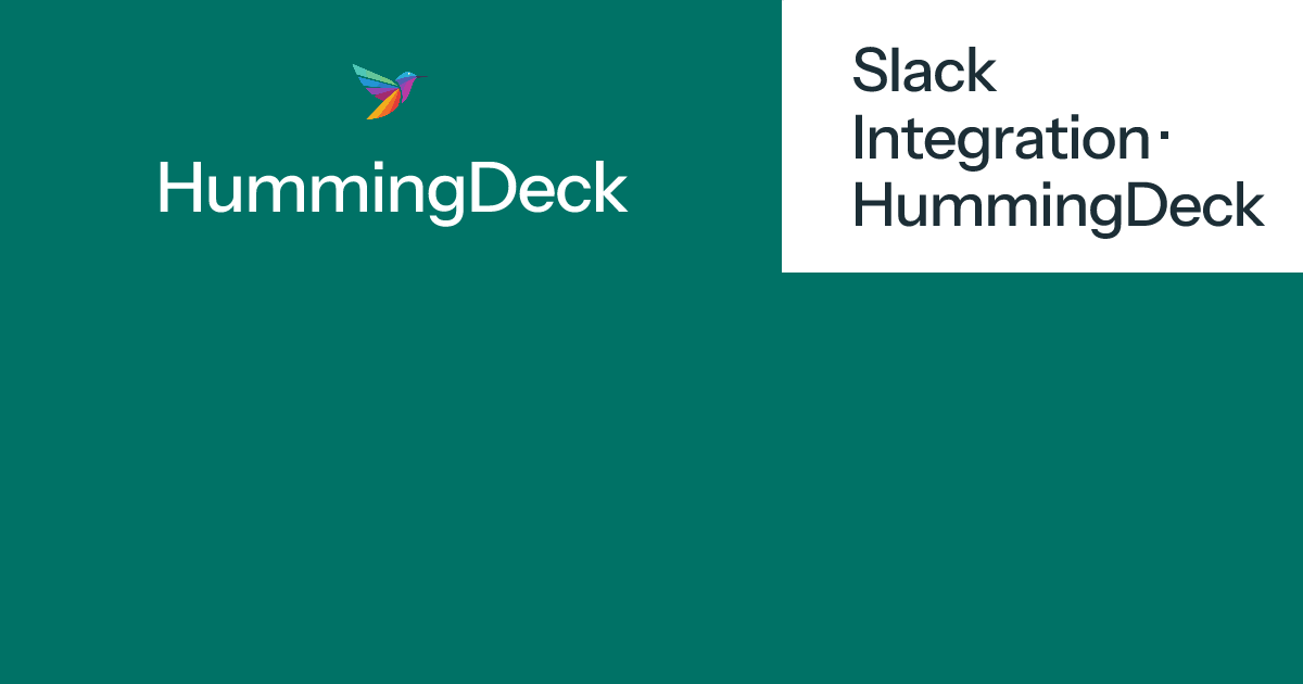 Slack Integration · HummingDeck